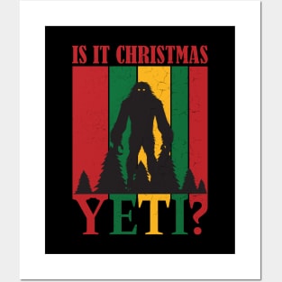 Is it Christmas Yeti? Funny Bigfoot Quote Posters and Art